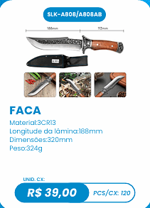 FACA UNID. CX: R$ 39,00 PCS/CX: 120