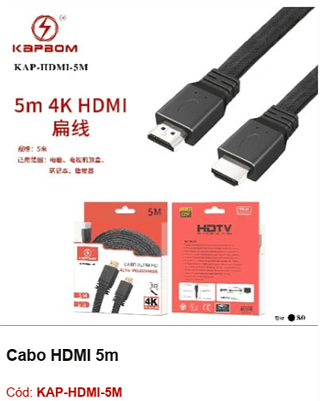 Cabo HDMI 5m R$ 12,6 PCS/Cx:80
