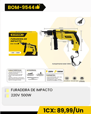 FURADEIRA DE IMPACTO 220V 500W CX: 10PCS 1CX: 89,99/Un