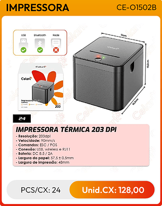 IMPRESSORA TÉRMICA 203 DPI PCS/CX: 24 Unid.CX: 128,00