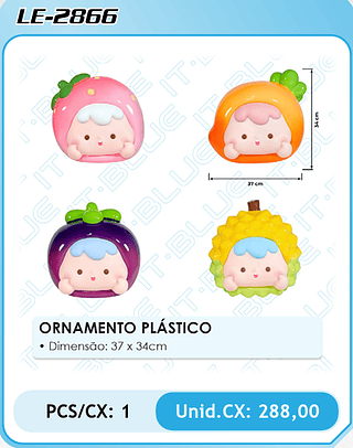 ORNAMENTO PLÁSTICO PCS/CX: 1 Unid.CX: 288,00
