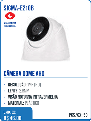 CÂMERA DOME AHD UNID. CX: R$ 46.00 PCS/CX: 50