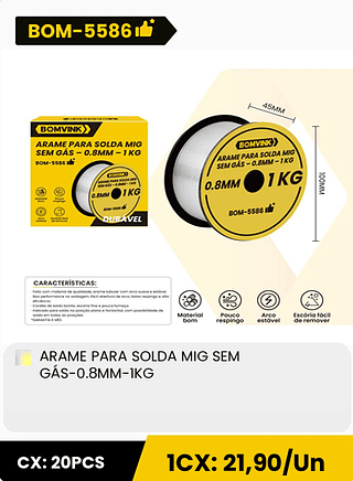 ARAME PARA SOLDA MIG SEM GÁS-0.8MM-1KG CX: 20PCS 1CX: 21,90/Un