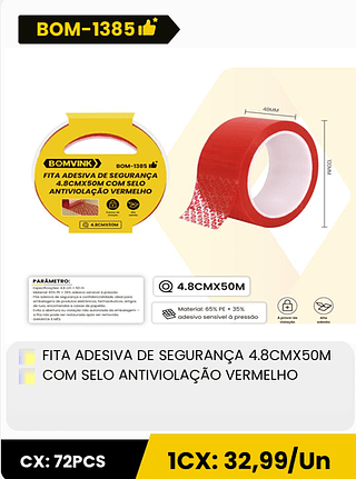 FITA ADESIVA DE SEGURANÇA 4.8CMX50M COM SELO ANTIVIOLAÇÃO VERMELHO CX: 72PCS 1CX: 32,99/Un