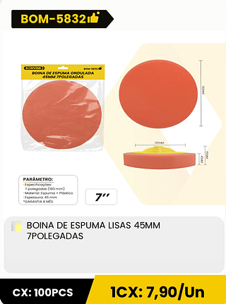 BOINA DE ESPUMA LISAS 45MM 7POLEGADAS CX: 100PCS 1CX: 7,90/Un