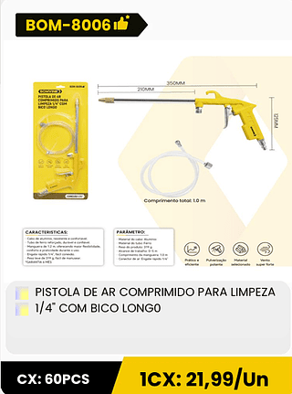 PISTOLA DE AR COMPRIMIDO PARA LIMPEZA 1/4" COM BICO LONGO CX: 60PCS 1CX: 21,99/Un