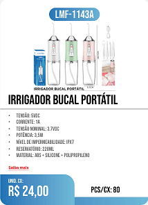 IRRIGADOR BUCAL PORTÁTIL PCS/CX: 80 UNID. CX: r$ 24,00