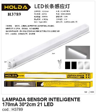 LÂMPADA SENSOR INTELIGENTE 170mA 30*2cm 21 LED R$ 9 PC/CX:100
