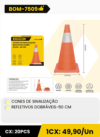 CONES DE SINALIZAÇÃO REFLETIVOS DOBRÁVEIS-60 CM CX: 20PCS 1CX: 49,90/Un