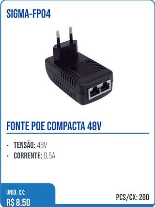 FONTE POE COMPACTA 48V UNID. CX: R$ 8.50 PCS/CX: 200