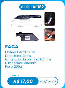 FACA UNID. CX: R$ 17,00 PCS/CX: 100