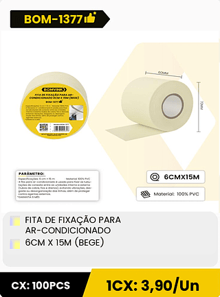 FITA DE FIXAÇÃO PARA AR-CONDICIONADO 6CM X 15M (BEGE) CX: 100PCS ICX: 3,90/Un