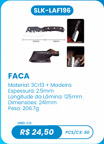 FACA UNID. CX: R$ 24,50 PCS/CX: 60