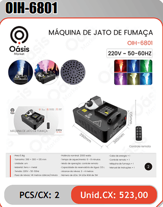 MAQUINA DE JATO DE FUMACA PCS/CX: 2 Unid.CX: 523,00