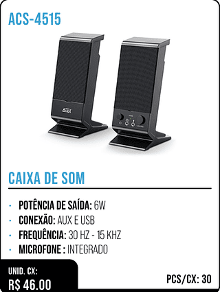 CAIXA DE SOM UNID. CX: R$ 46.00 PCS/CX: 30
