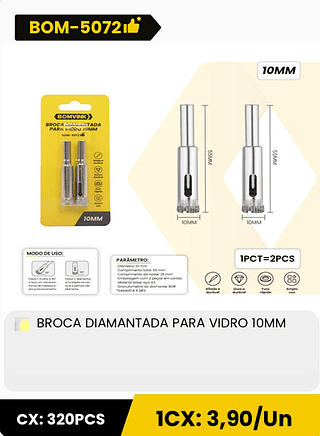 BROCA DIAMANTADA PARA VIDRO 10MM CX: 320PCS 1CX: 3,90/Un