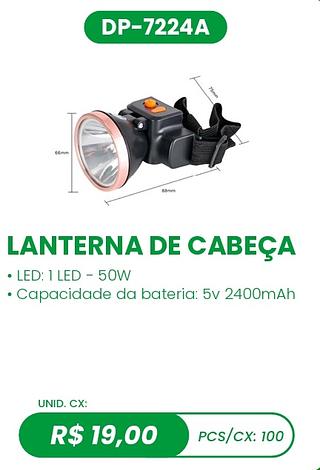 LANTERNA DE CABEÇA 100PÇ=19$