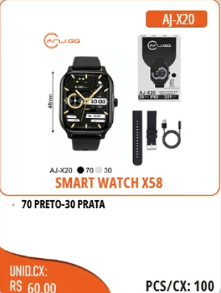 SMART WATCH X58 UNID.CX: RS 60.00 PCS/CX:100