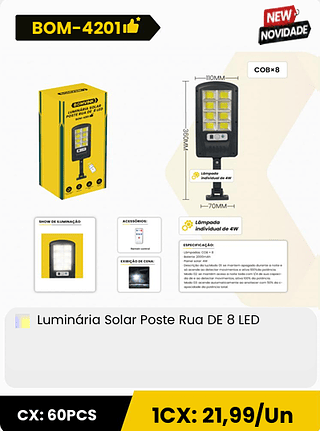 Luminaria Solar Poste Rua DE 8 LED CX: 60PCS ICX: 21,99/Un
