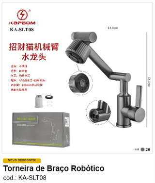 Torneira de Braço Robótico R$ 103,5 PC/CX:20