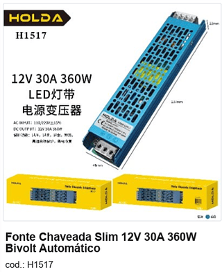 Fonte Chaveada Slim 12V 30A 360W Bivolt Automático R$ 31,5 PC/CX:60