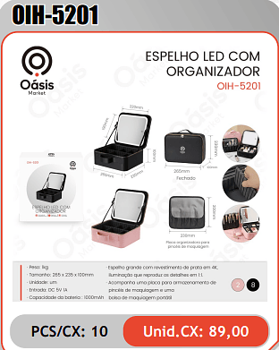 ESPELHO LED COMORGANIZADOR PCS/CX: 10 Unid.CX: 89,00