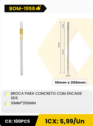 BROCA PARA CONCRETO COM ENCAIXE SDS 10MM*350MM CX: 100PCS 1CX: 5,99/Un