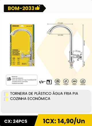 TORNEIRA DE PLÁSTICO ÁGUA FRIA PIA COZINHA ECONÔMICA CX: 24PCS 1CX: 14,90/Un
