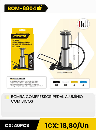 BOMBA COMPRESSOR PEDAL ALUMÍNIO COM BICOS CX: 40PCS 1CX: 18,80/Un