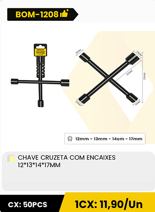 CHAVE CRUZETA COM ENCAIXES 12*13*14*17MM CX: 50PCS 1CX: 11,90/Un