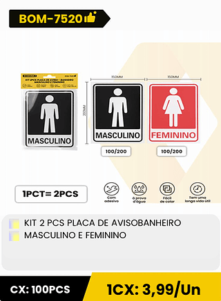 KIT 2 PCS PLACA DE AVISOBANHEIRO MASCULINO E FEMININO CX: 100PCS 1CX: 3,99/Un