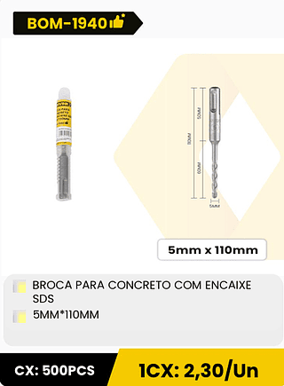 BROCA PARA CONCRETO COM ENCAIXE SDS 5MM*110MM CX: 500PCS 1CX: 2,30/Un