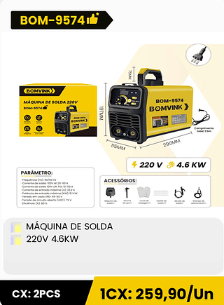 MÁQUINA DE SOLDA 220V 4.6KW CX: 2PCS 1CX: 259,90/Un