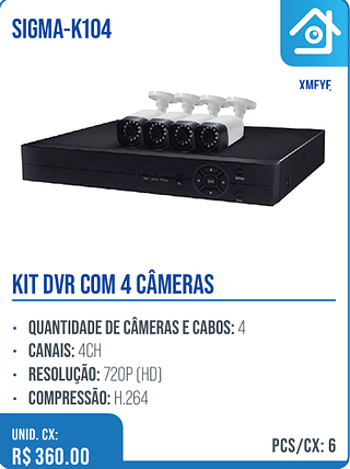 KIT DVR COM 4 CÂMERAS UNID. CX: R$ 360.00 PCS/CX: 6