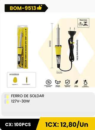 FERRO DE SOLDAR 127V-30W CX: 100PCS 1CX: 12,80/Un