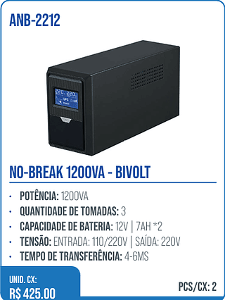 NO-BREAK 1200VA - BIVOLT UNID. CX: R$ 425.00 PCS/CX: 2