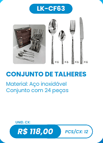 CONJUNTO DE TALHERES UNID. CX: R$ 118,00 PCS/CX: 12