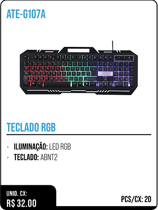 TECLADO RGB UNID. CX: R$ 32.00 PCS/CX: 20