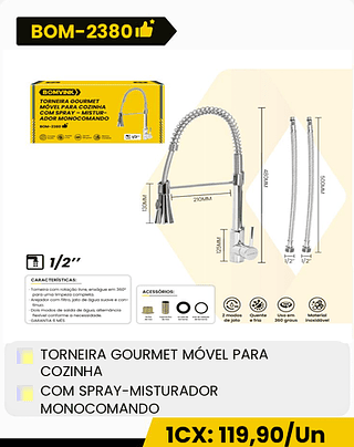 TORNEIRA GOURMET MOVEL PARA COZINHA COM SPRAY-MISTURADOR MONOCOMANDO CX: 12PCS 1CX: 119,90/Un
