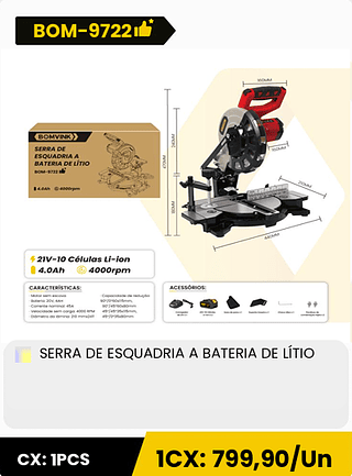 SERRA DE ESQUADRIA A BATERIA DE LÍTIO CX: 1PCS 1CX: 799,90/Un