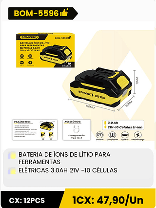 BATERIA DE ÍONS DE LÍTIO PARA FERRAMENTAS ELÉTRICAS 3.0AH 21V -10 CÉLULAS CX: 12PCS 1CX: 47,90/Un