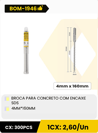 BROCA PARA CONCRETO COM ENCAIXE SDS 4MM*160MM CX: 300PCS ICX: 2,60/Un
