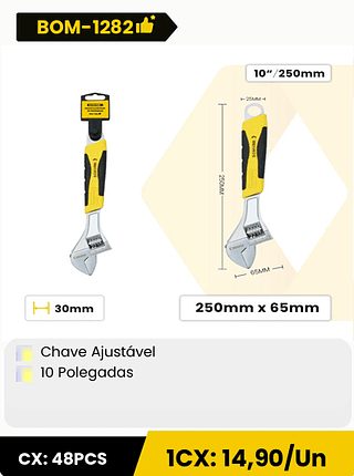 Chave Ajustável 10 Polegadas CX: 48PCS 1CX: 14,90/Un