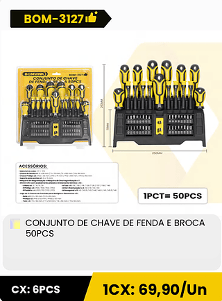 CONJUNTO DE CHAVE DE FENDA E BROCA 50PCS CX: 6PCS 1CX: 69,90/Un