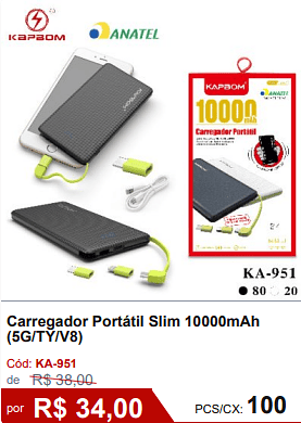 Carregador Portátil Slim 10000mAh (5G/TY/V8) R$ 30.60 PCS/CX: 100