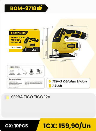 SERRA TICO TICO 12V CX: 10PCS 1CX: 159,90/Un