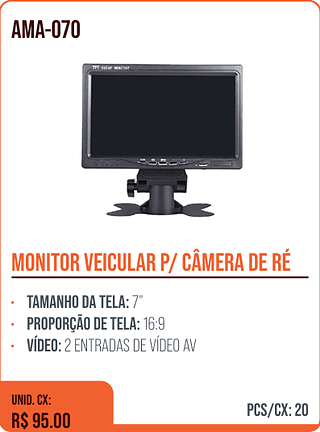 MONITOR VEICULAR P/ CÂMERA DE RÉ UNID. CX: R$ 95.00 PCS/CX: 20