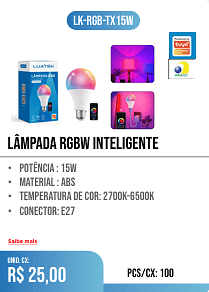 lâmpada rgbw inteligente PCS/CX: 100 UNID. CX: r$ 25,00