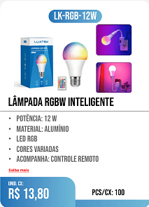 lâmpada rgbw inteligente PCS/CX: 100 UNID. CX: r$ 13,80