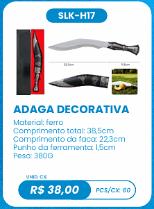 ADAGA DECORATIVA UNID. CX: R$ 38,00 PCS/CX: 60